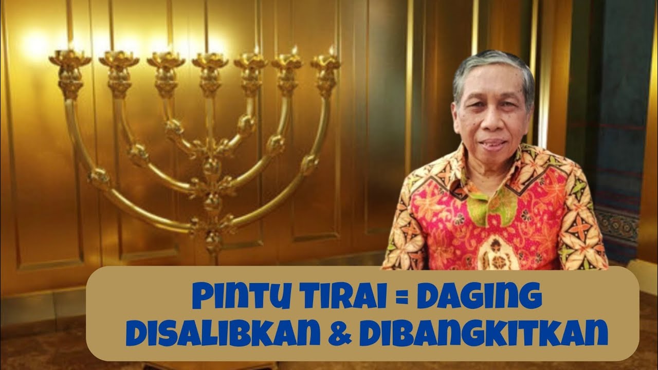 Pintu Tirai = Daging Disalibkan & Dibangkitkan