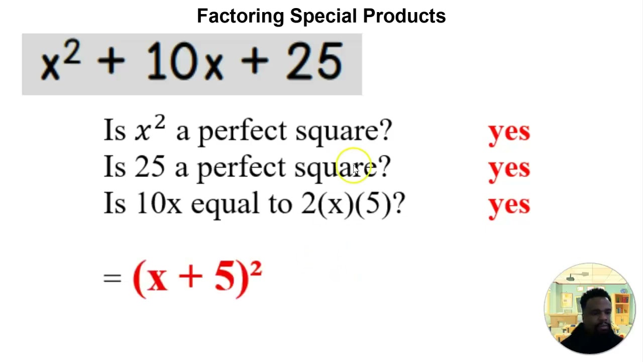 Factoring Perfect Square Trinomials