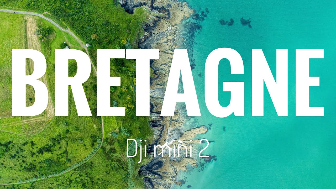 BRETAGNE DRONE 2021 | DJI MINI 2