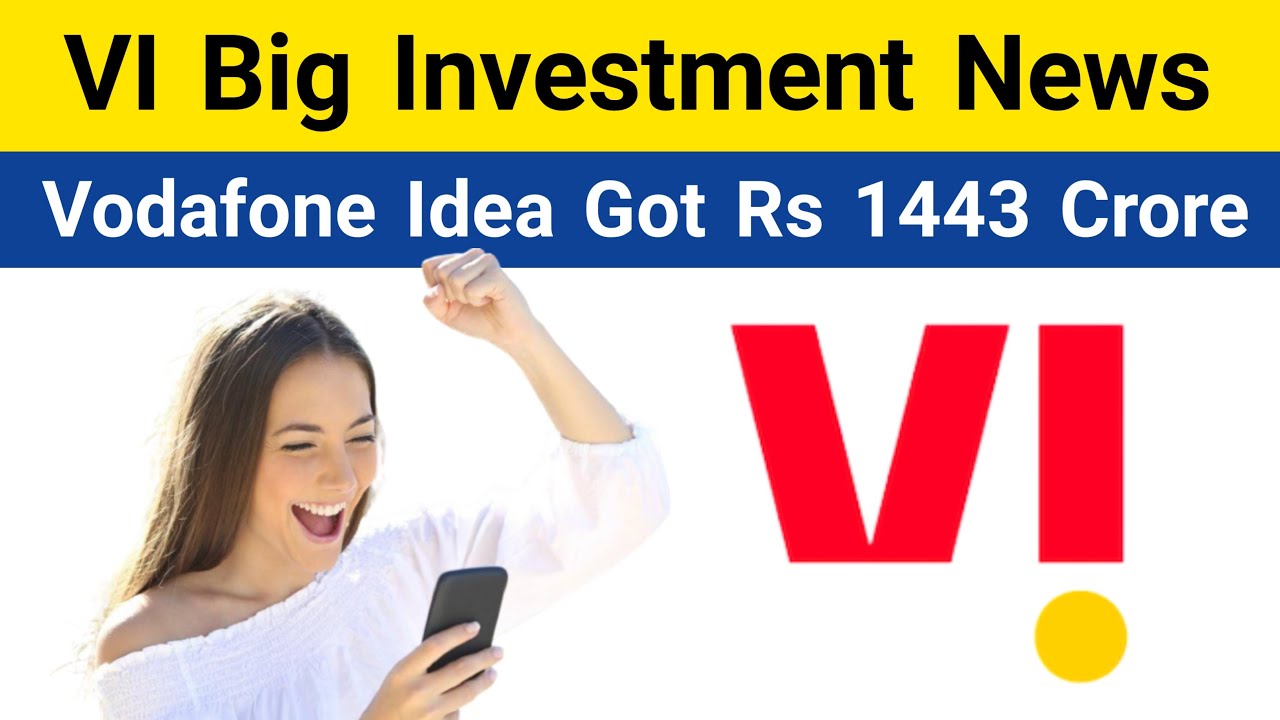Vodafone Idea Big Investment | VI Got Rs 1443 Crore From Vodafone Group