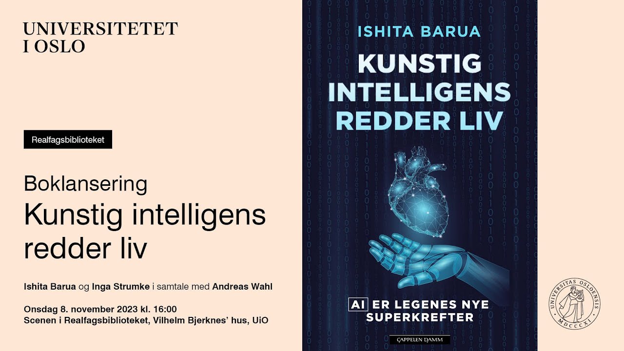 Kunstig intelligens redder liv, samtale med Ishita Barua, Inga Strümke og Andreas Wahl