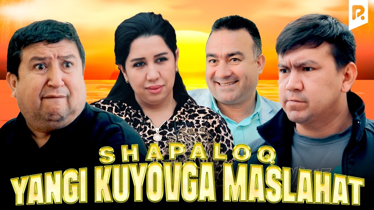 Shapaloq - Yangi kuyovga maslahat