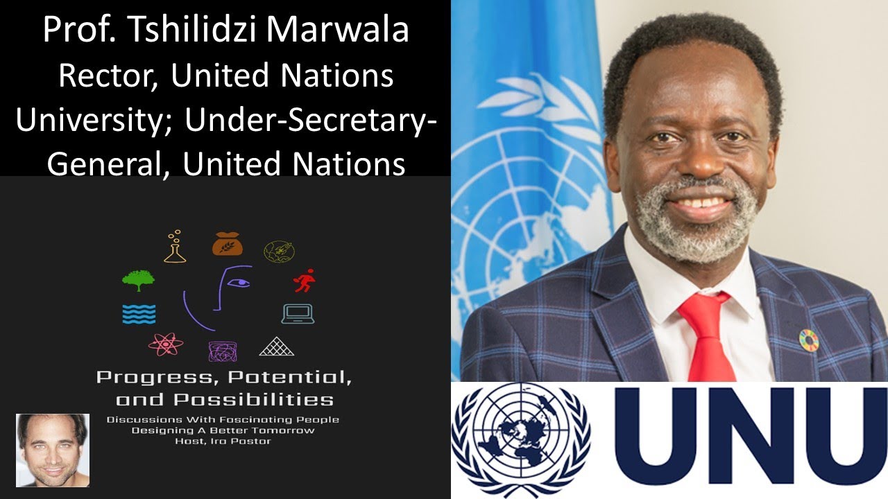 Prof Tshilidzi Marwala - Rector, United Nations University; Under-Secretary-General, United Nations
