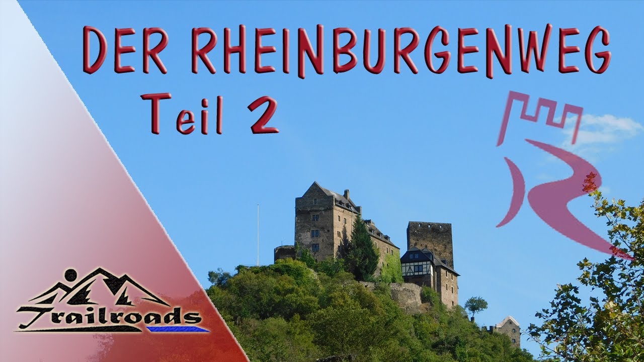Der RheinBurgenWeg ♦ Teil 2 ♦ Bacharach nach Bad Salzig ♦ Section Hike 2019 ♦ feat. Soultrails