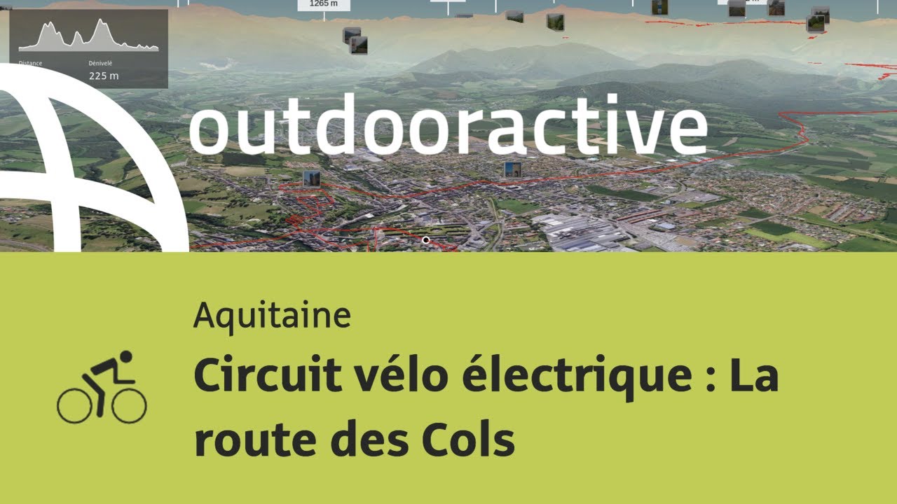 parcours v&eacute;lo de route - Aquitaine: Circuit v&eacute;lo &eacute;lectrique : La route des Cols