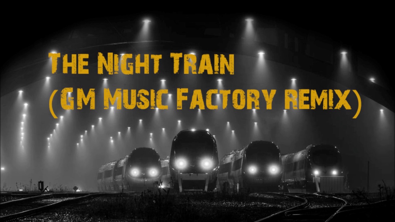 KADOC - THE NIGHT TRAIN (GM Music Factory remix)