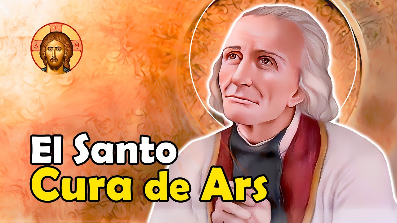 La Hermosa Vida de SAN JUAN MARÍA VIANNEY, el SANTO CURA de ARS