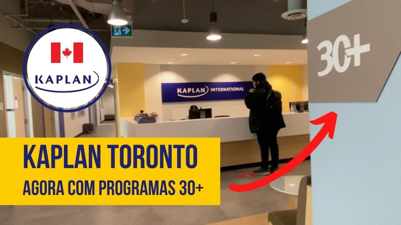 Programas 30+ e Pathway para College Público na KAPLAN TORONTO?