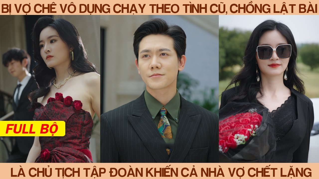 Bị Vợ Chê Vô Dụng Theo Tình Cũ, Chồng Lật Bài Là Chủ Tịch Tập Đoàn Khiến Cả Nhà Vợ Chớt Lặng