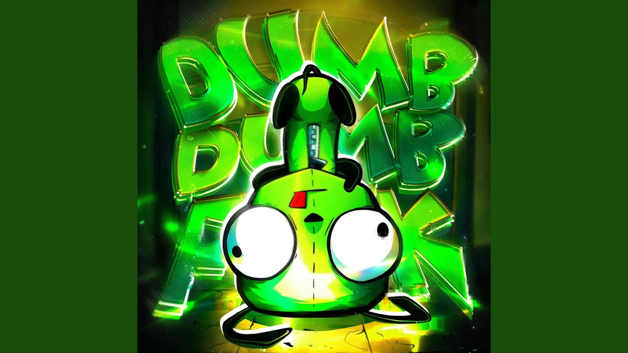 DUMB DUMB FUNK (SUPER SLOWED)