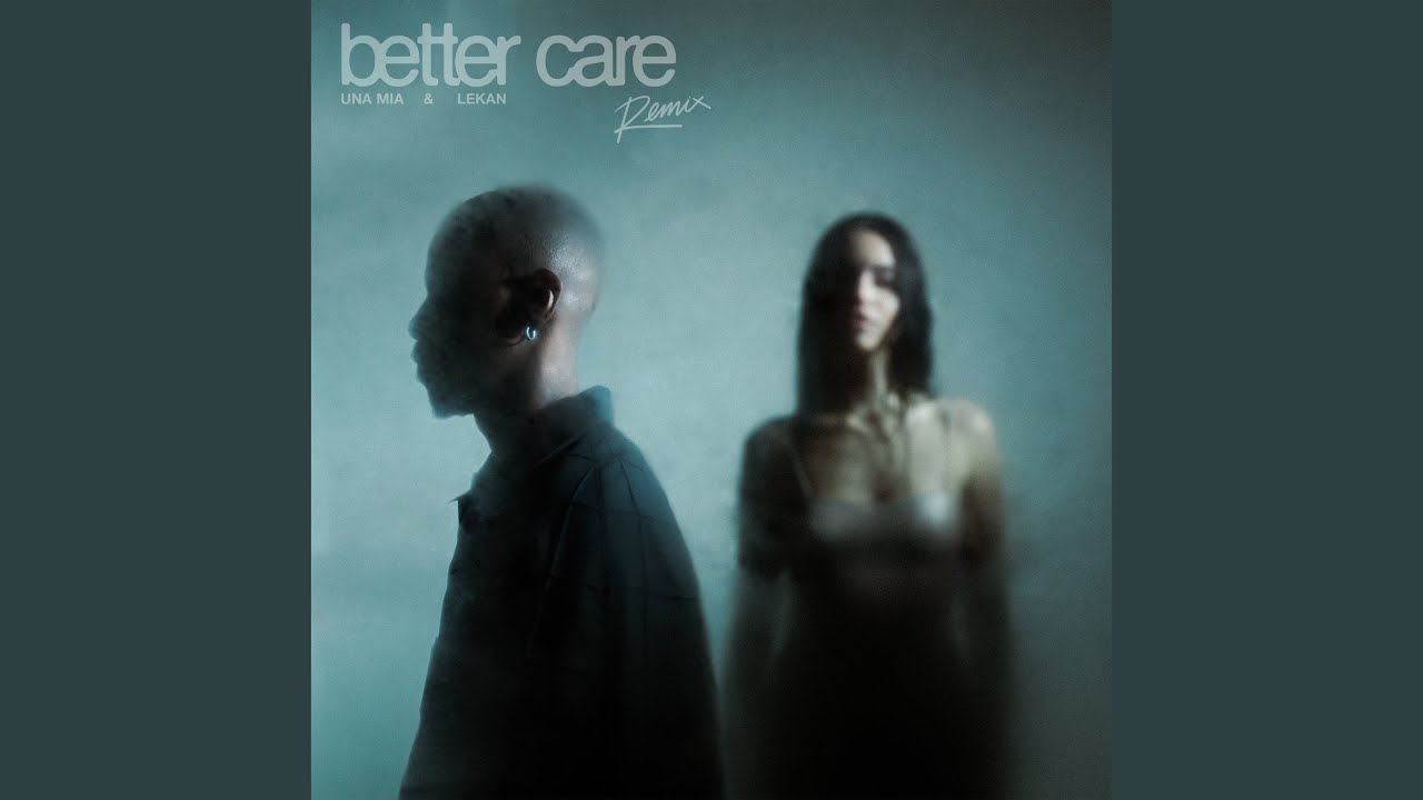 Better Care (Remix)