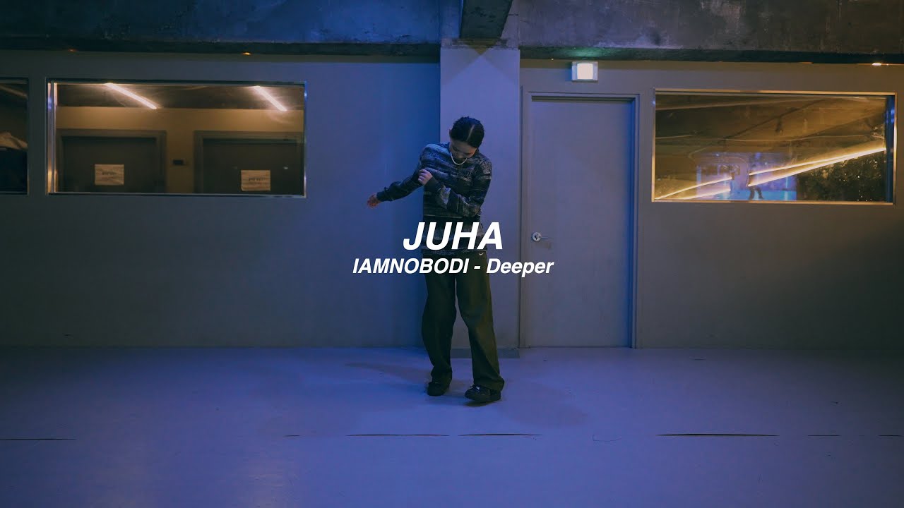 I IAMNOBODI - Deeper l JUHA l Choreography l PlayTheUrban