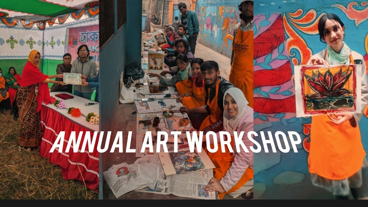 Annual Art Workshop|| Dhaka Art Collage 