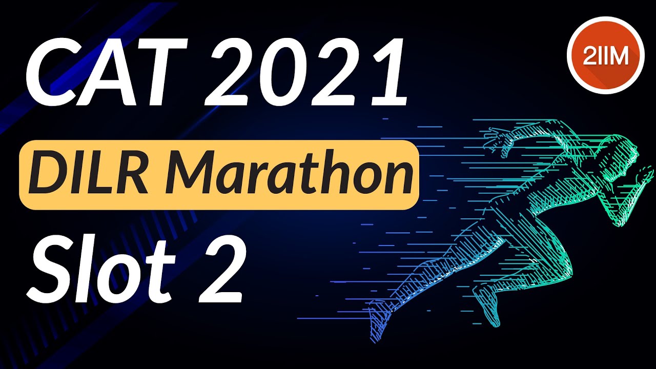 CAT 2021, слот 2, DILR | Решения CAT DILR предыдущего года | Подготовка к CAT 2IIM