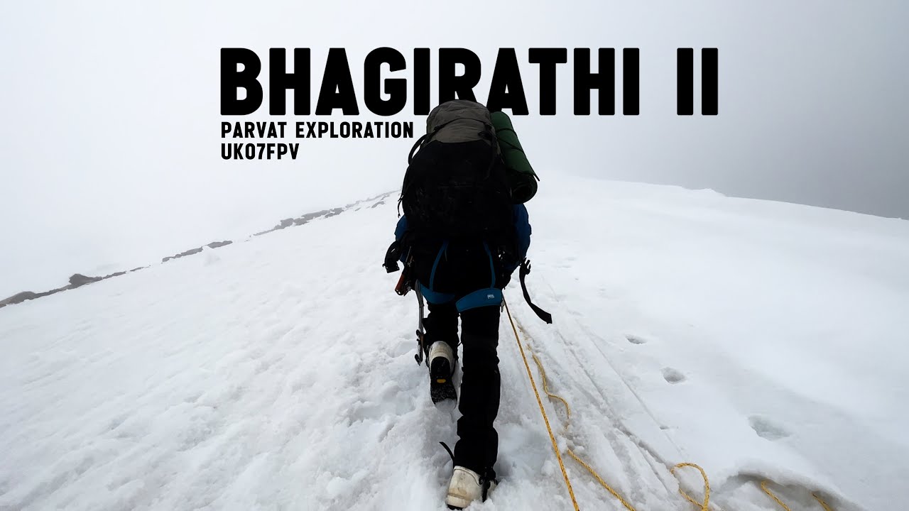 BHAGIRATHI II | My experience | UK07FPV X PARVAT EXPLORATION #Himalayas