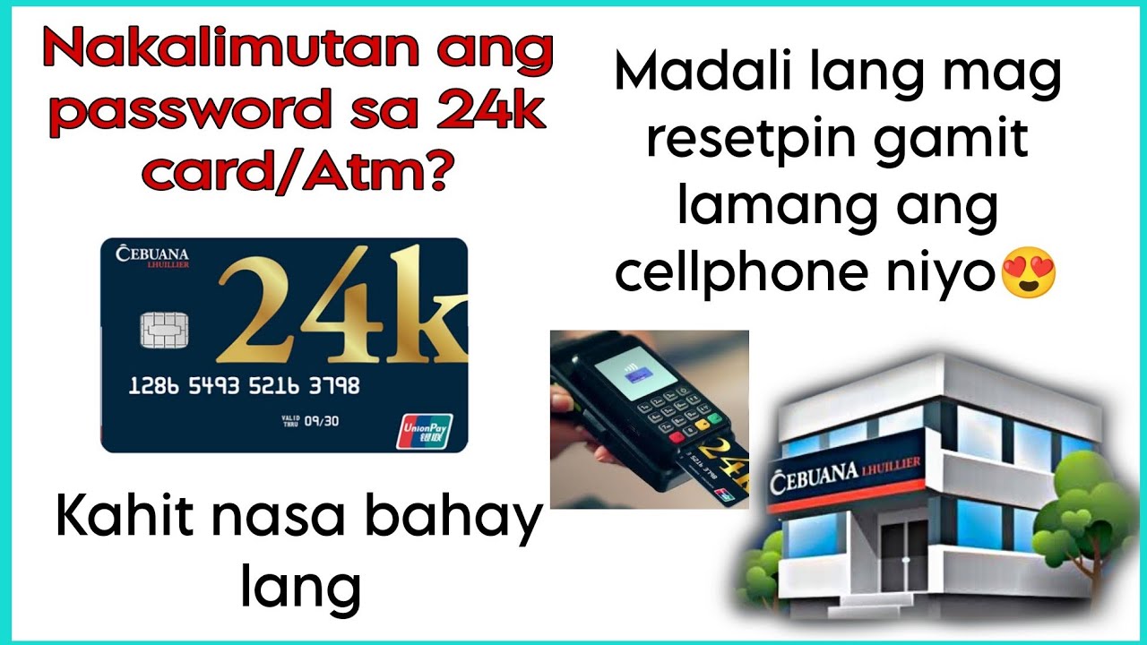 Papaano mag Resetpin/Pinreset sa ating 24k Card/ATM password sa Cebuana Lhuillier | Cynthia Namalata