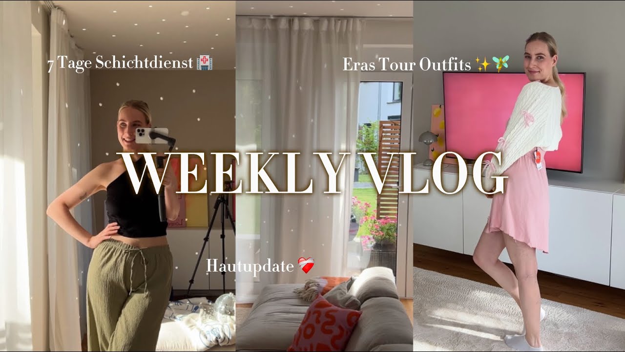 Mein erster WEEKLY VLOG 🌸🩷 | 7 Tage Schichtdienst, Hautupdate & Eras Tour Outfits? 🧚✨