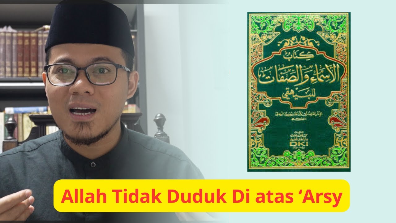 MENGOREKSI AKIDAH YANG SALAH: ALLAH DUDUK DI ATAS 'ARSY