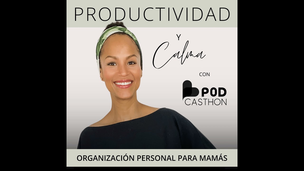 30 · Trabajo Invisible y Carga Mental - 3 Hábitos para Reducir el Estrés siendo Madre Emprendedora