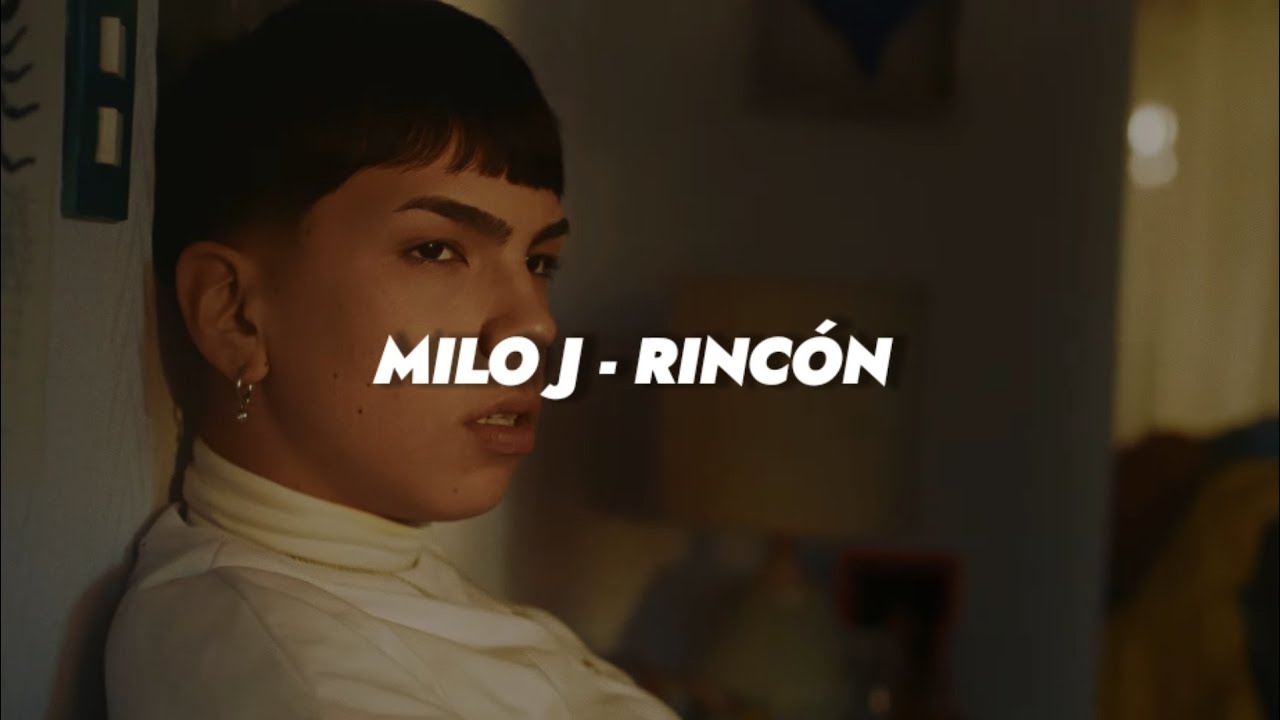 Milo J - RINC&Oacute;N || LETRA