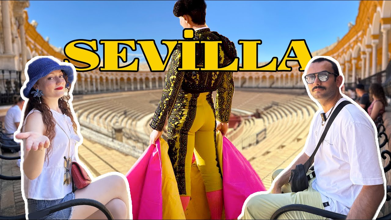 Endülüs'ün Kalbi Sevilla: Tarihin Büyüsüne Kapıldık! | Bölüm 1 | İspanya 🇪🇸✨