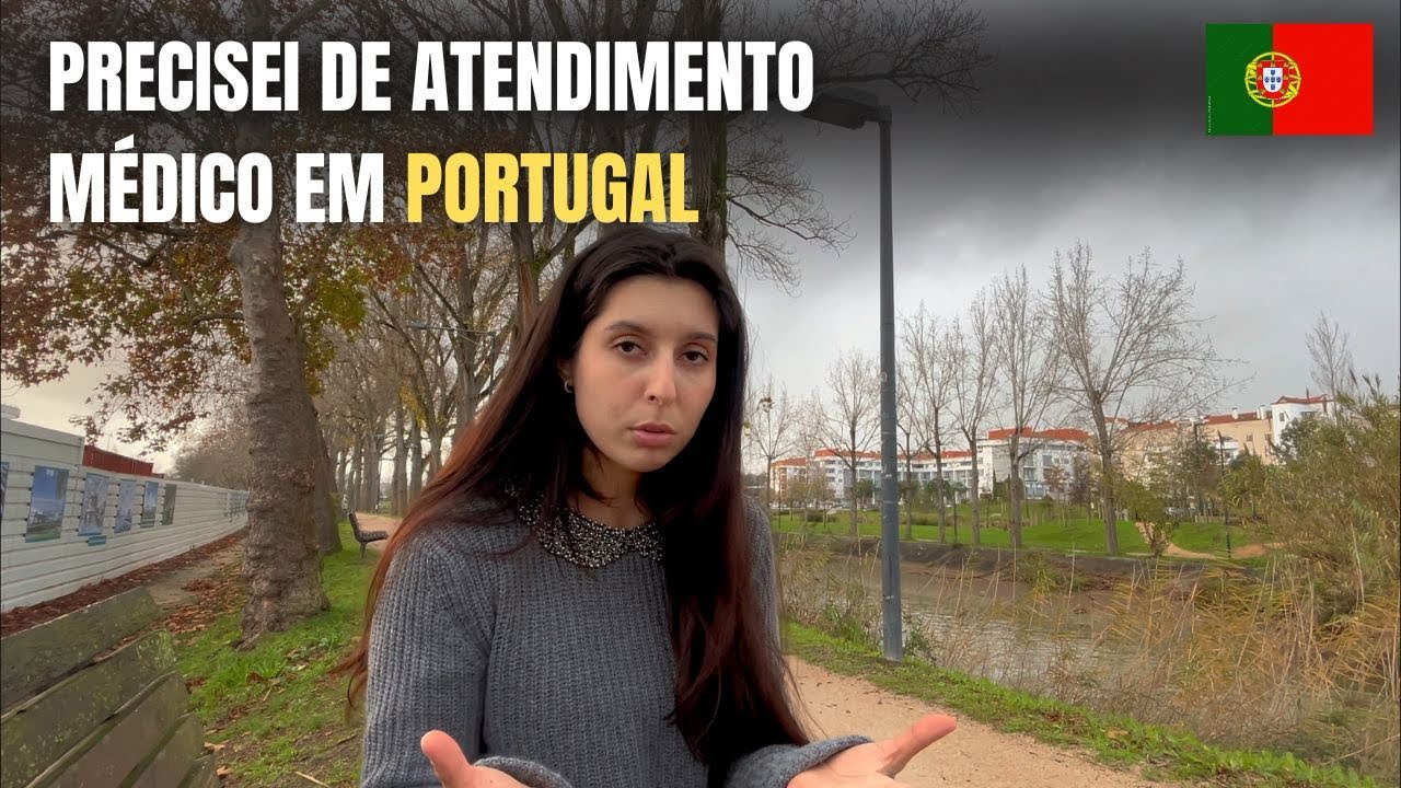 MINHA EXPERIÊNCIA COM ATENDIMENTO MÉDICO EM PORTUGAL 🩺🚑🇵🇹