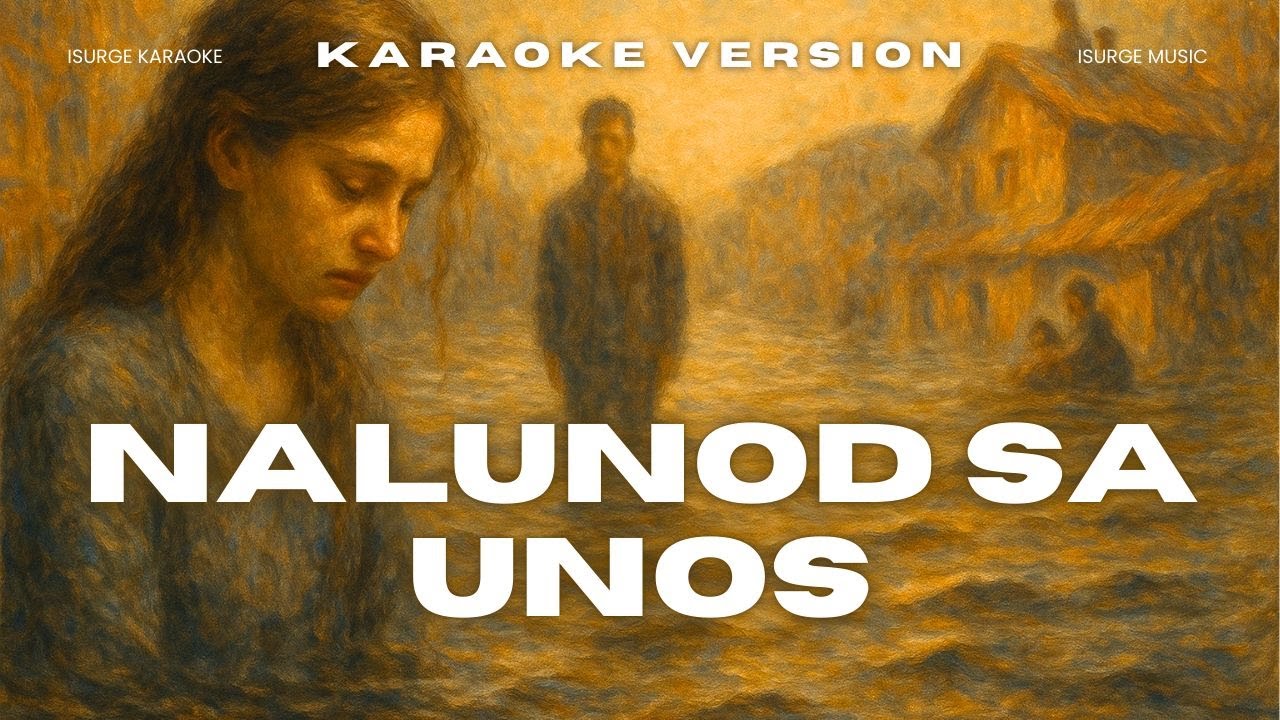 Nalunod sa Unos – Powerful Filipino Protest Song | iSurge Karaoke Version