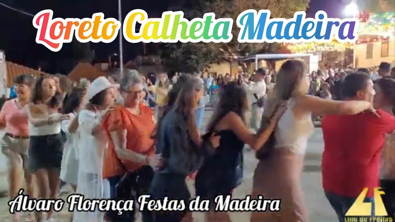 Álvaro Florença - Festas do Loreto Animação Popular Apita o Comboio Calheta Festa Madeira Portugal