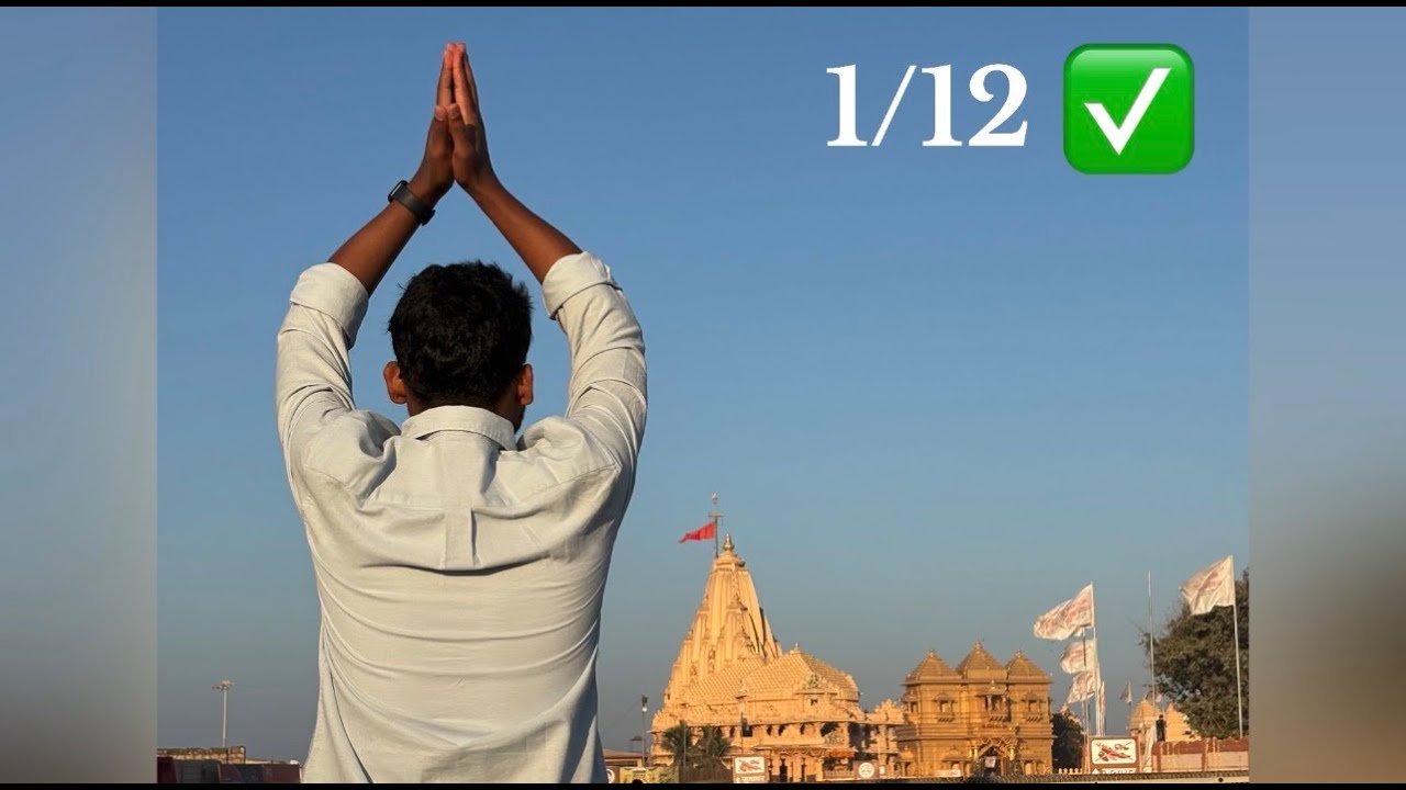 Mission 1/12: Somnath Jyothirlinga ✅