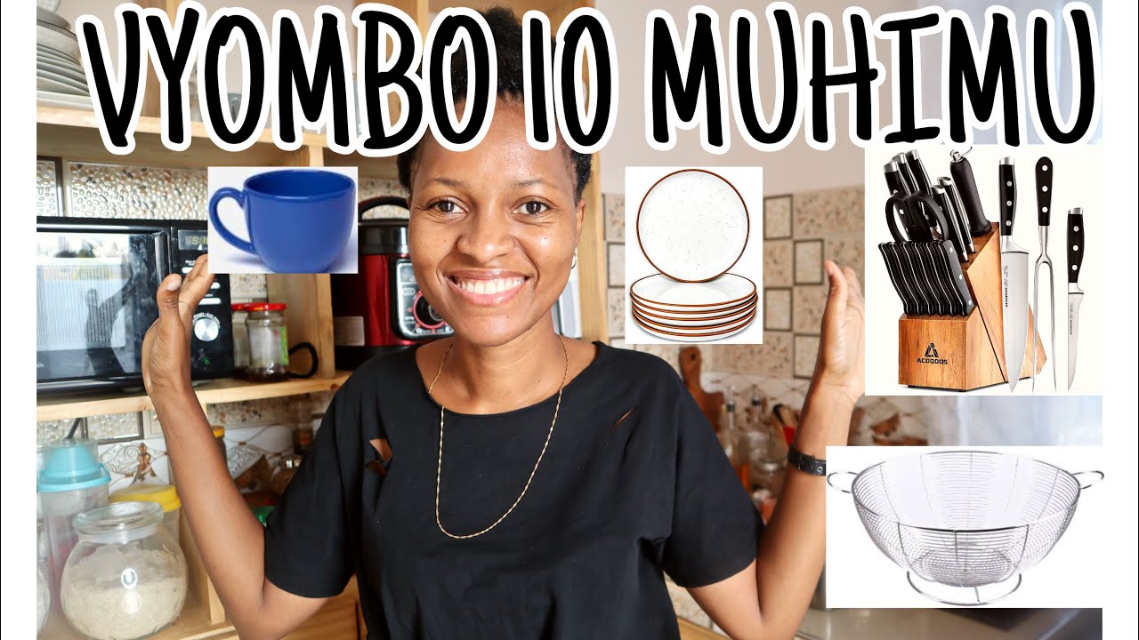 VYOMBO 10 MUHIMU JIKONI KWAKO 💯 @ikamalle