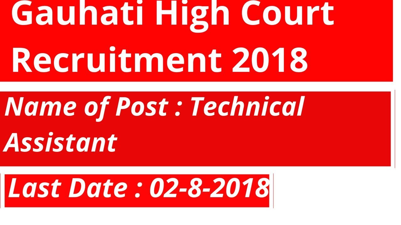 Gauhati High Court Recruitment 2018 : Technical Assistant