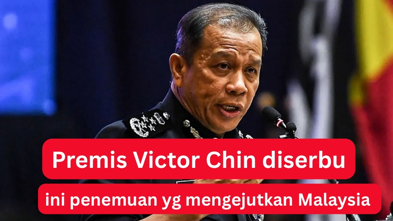 Premis Victor Chin diserbu : Ini yang ditemui Polis Mengejutkan Seluruh Malaysia