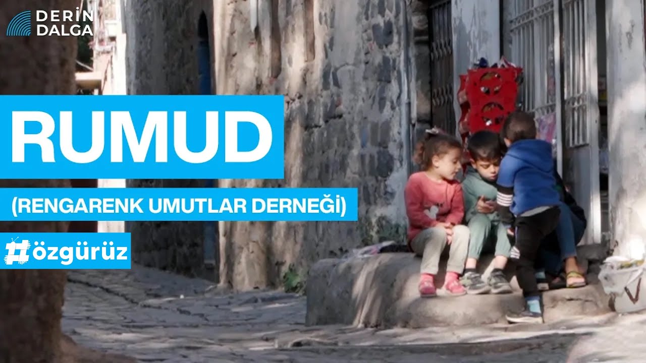 DERİN DALGA | 7. Bölüm: Rengarenk Umutlar Derneği (RUMUD)