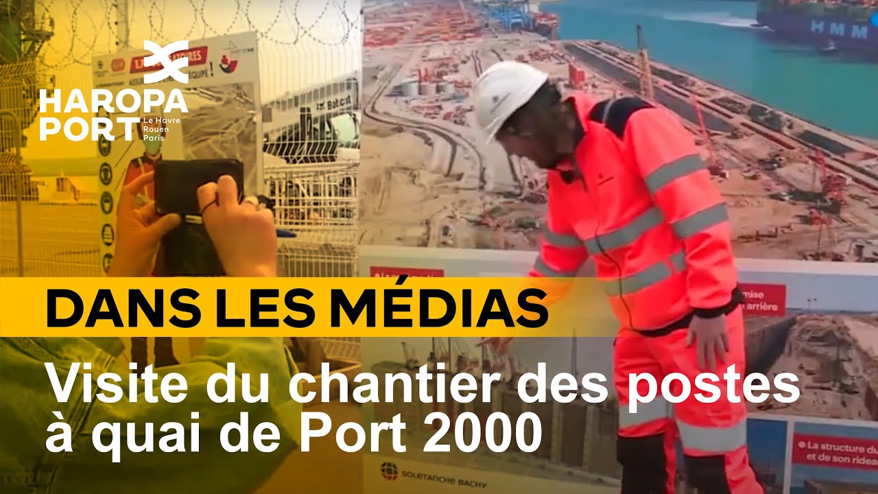 Visite du chantier des postes &agrave; quai de Port 2000  &bull; HAROPA PORT