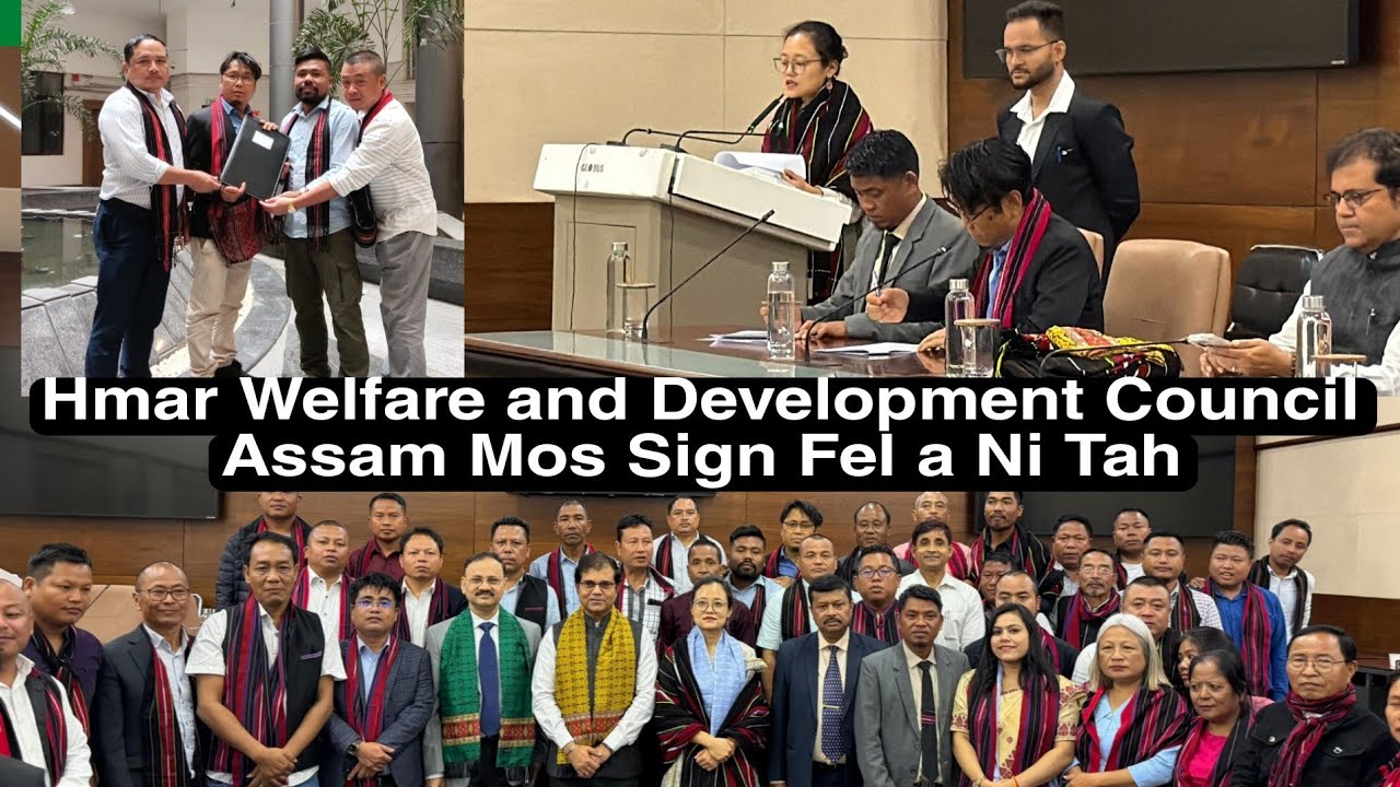 Hmar Welfare and Development Council Assam MoS Sign Fel a Ni Tah