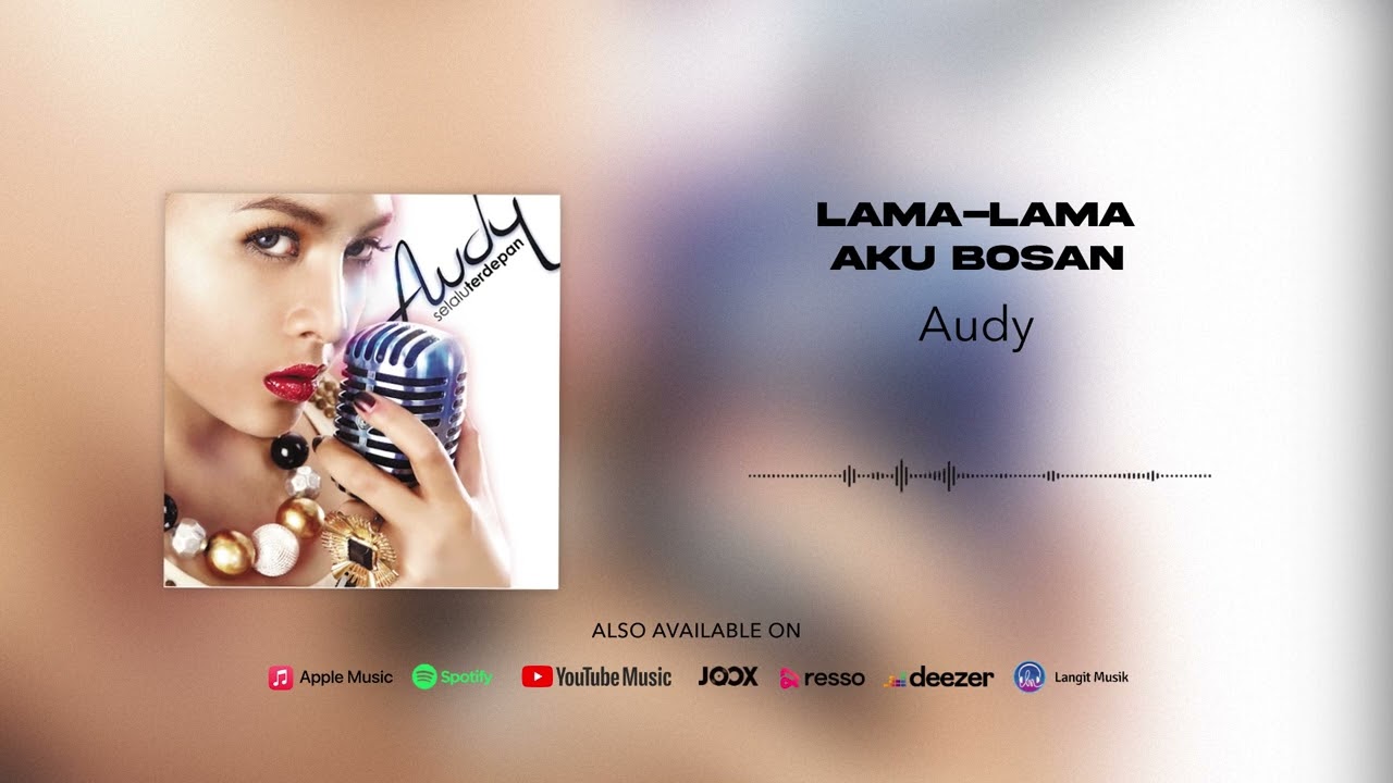 Audy - Lama - Lama Aku Bosan (Official Audio)