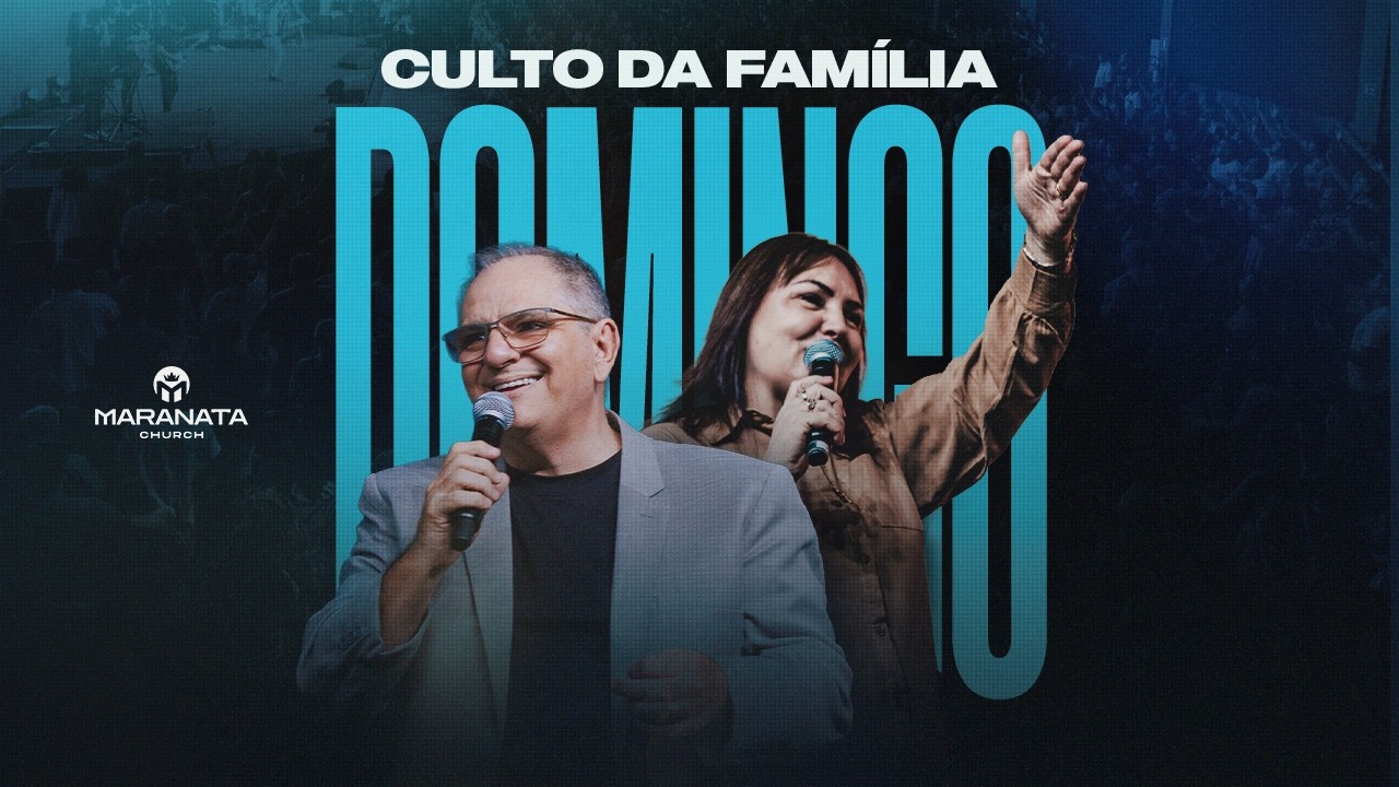 Culto da Família | Maranata Church | Culto das 19h
