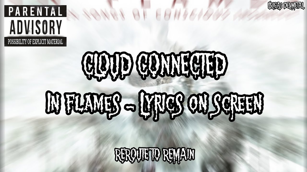 IN FLAMES - CLOUD CONNECTED (LYRICS ON SCREEN)