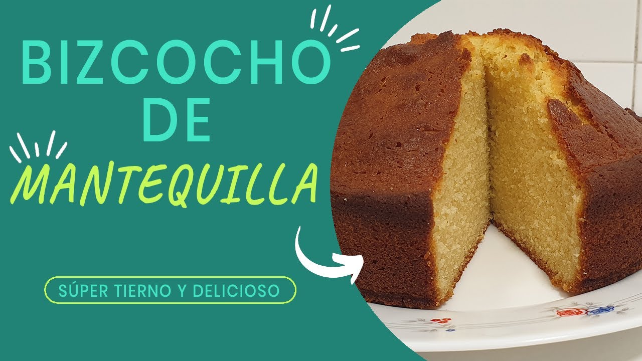 Bizcocho de mantequilla SÚPER FÁCIL Y ESPONJOSO