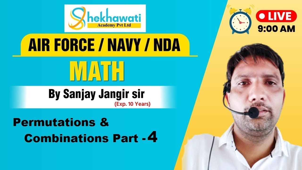 Permutations & Combinations Part - 4 | Navy | Airforce || NDA || Shekhawati Defence Academy Pvt Ltd