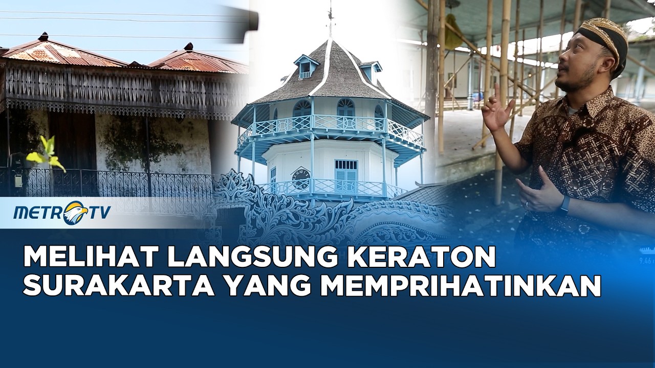 Konflik Berkepanjangan, Kondisi Keraton Surakarta Jadi Memprihatinkan #REALITAS
