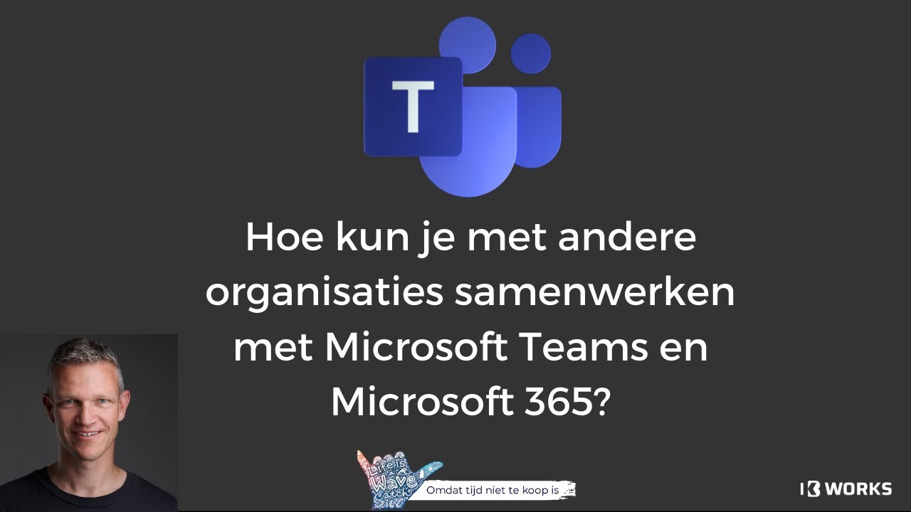 Hoe kun je met andere organisaties samenwerken met Microsoft Teams en Microsoft 365?