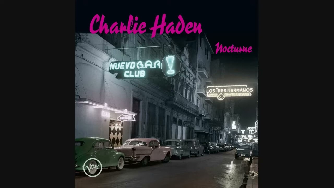 Charlie Haden  ( Nocturne ) 2001