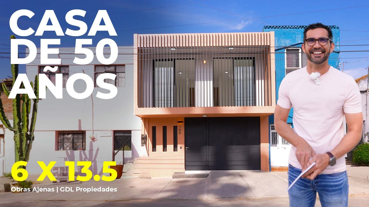 CASA DE 50 AÑOS REMODELADA | Obras Ajenas | GDL Propiedades