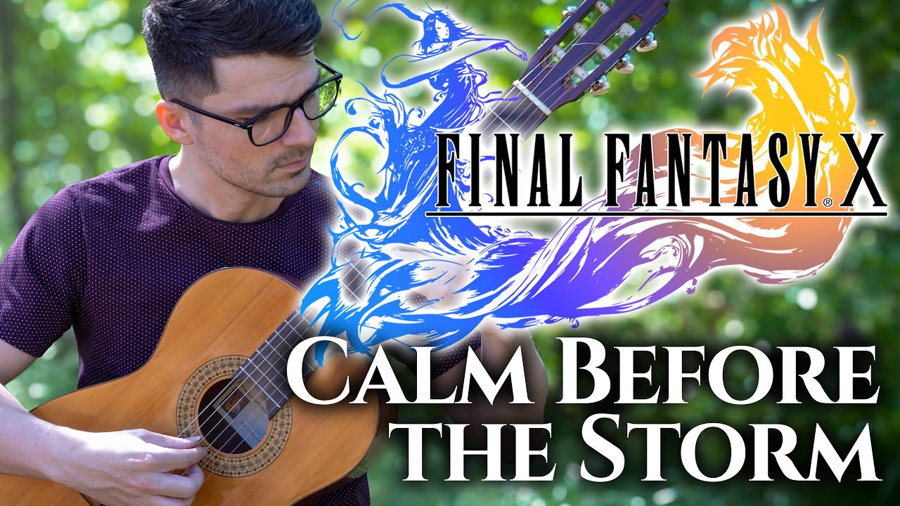 Calm Before the Storm (Final Fantasy X) | Classical Guitar Cover