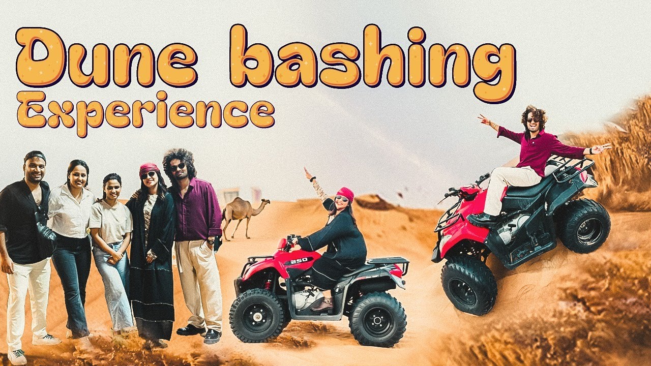 Dune Bashing Experience with Dain ,Meenakshi & Anna at Dubai Desert
