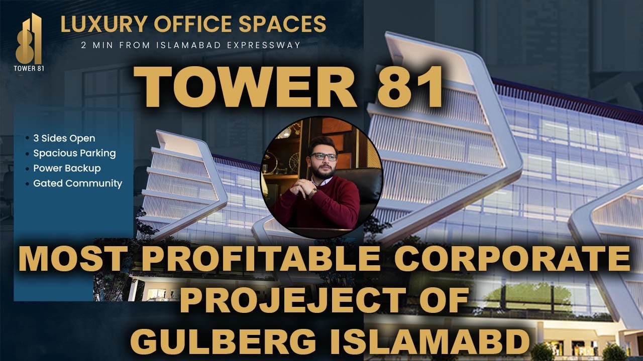 Most profitable Investment of Gulberg Islamabad | Tower 81 | Corporate Tower Project | Umair Shah