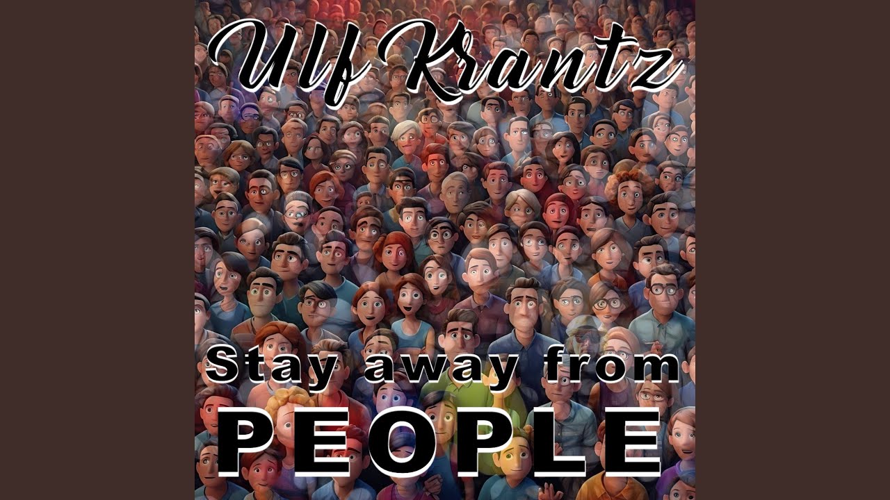 Stay Away From People