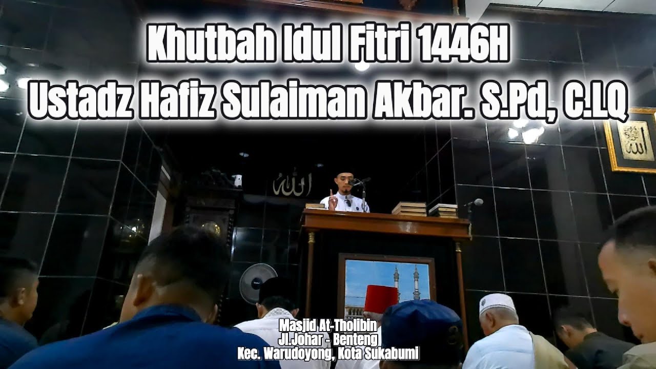 Khutbah Idul Fitri 1446H - Ustadz Hafiz Sulaiman Akbar. S.Pd, C.LQ #tamansurga #ustadzmuda