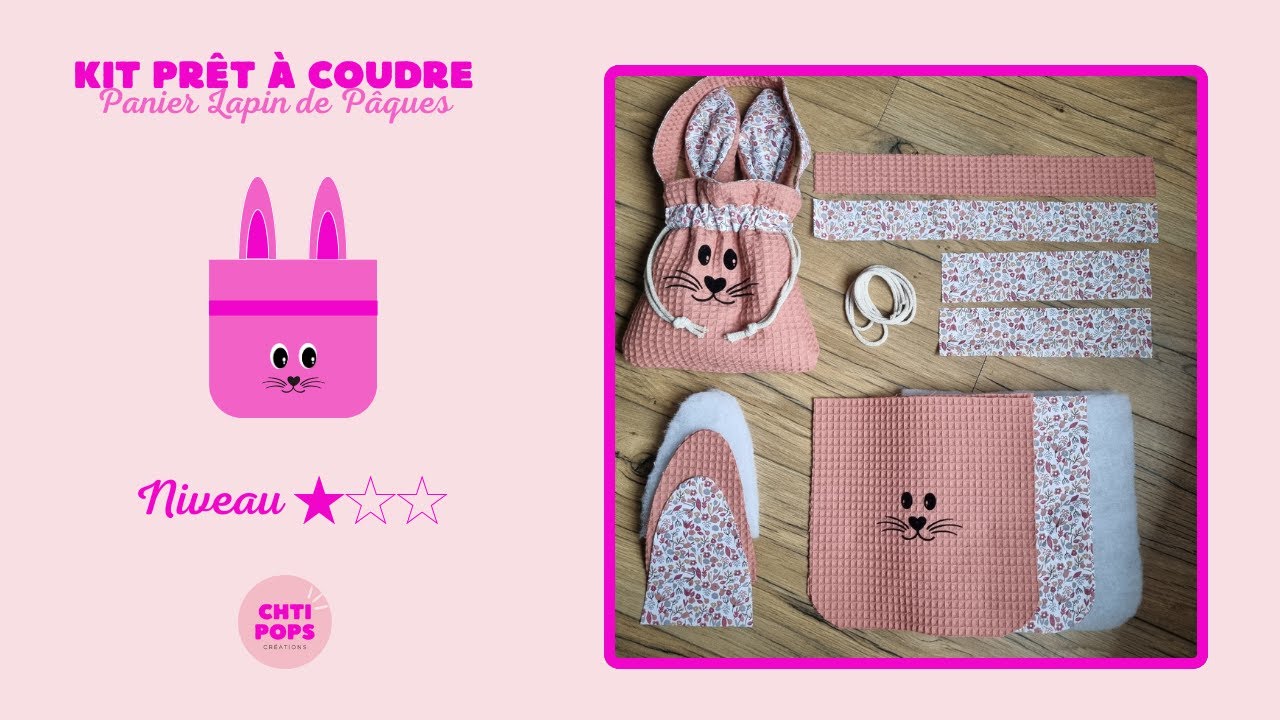 Tuto couture  facile |  Panier de Pâques Lapin DIY | Chtipops Créations | Idée Cadeau Originale